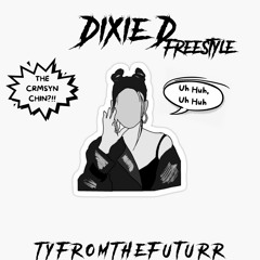 Dixie D (Freestyle) [Prod. CRMSYN]
