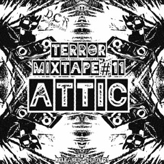 Attic | Terror Mixtape#11 | 14/01/21 | NLD