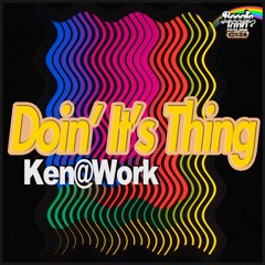 Doin' It's Thing - Ken@Work (Preview)