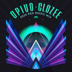 Opiuo & CloZee - 2020 Red Rocks Mix