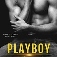 READ KINDLE 🖍️ Playboy (The Manwhore Book 5) by Katy Evans KINDLE PDF EBOOK EPUB