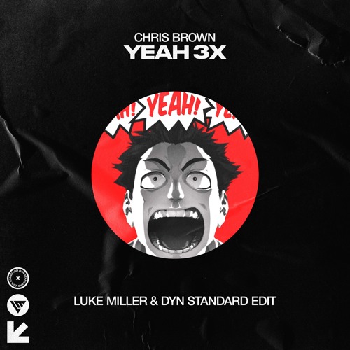 Chris Brown - Yeah 3x (Luke Miller & Dyn Standard Edit) Pitched