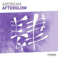 Airdream - Afterglow [Out Now]