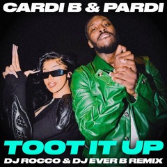 Cardi B & Pardi - Toot It Up (DJ ROCCO & DJ EVER B Remix) *CLICK BUY FOR FULL VERSION*