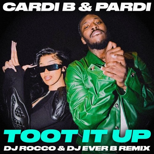 Cardi B & Pardi - Toot It Up (DJ ROCCO & DJ EVER B Remix) *CLICK BUY FOR FULL VERSION*