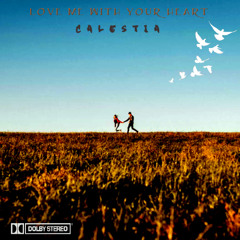 Love Me With Your Heart