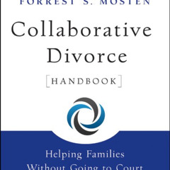 [FREE] KINDLE 🎯 Collaborative Divorce Handbook: Helping Families Without Going to Co