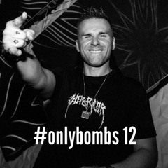 #onlybombs 12