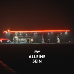 Alleine sein