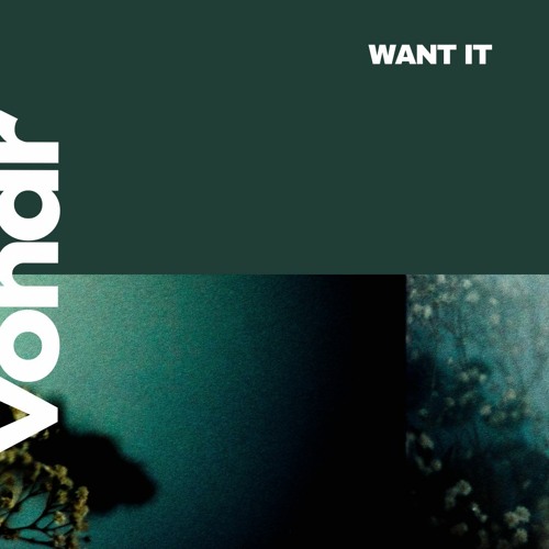 WANT IT (Free DL)