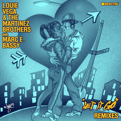Louie Vega & The Martinez Brothers with Marc E. Bassy 'Let It Go ( Remixes)' - Out 13/11 by Defected Records on SoundCloud - Hear the world's sounds