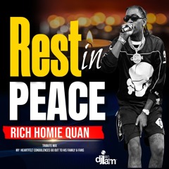 DJ iAM Presents: The Ultimate Rich Homie Quan Tribute Mix 2024 | Honoring an ATLANTA Legend