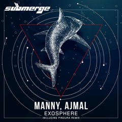 Ajmal, MANNY (in)Exosphere (Inc , Pindura  Remix) EP