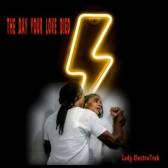 The Day Your Love Died