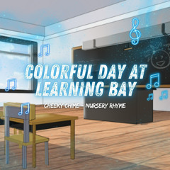 Colorful Day at Learning Bay