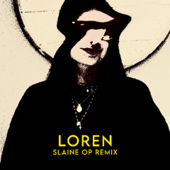 ROI OS - LOREN (Slaine OP Remix)