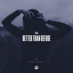 DEAN - Better Than Before (Radio Edit) [Forever Young Recordings]