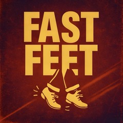 Fast Feet