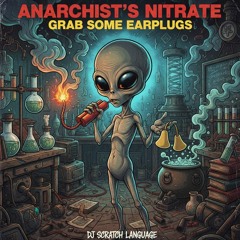 Anarchist's Nitrate Grab some earplugs