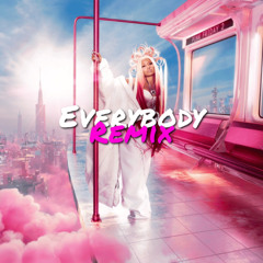 Nicki Minaj - EVERYBODY (House Mix)