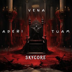 SKYCORE - Aperi Vena Tuam [FREE DL]