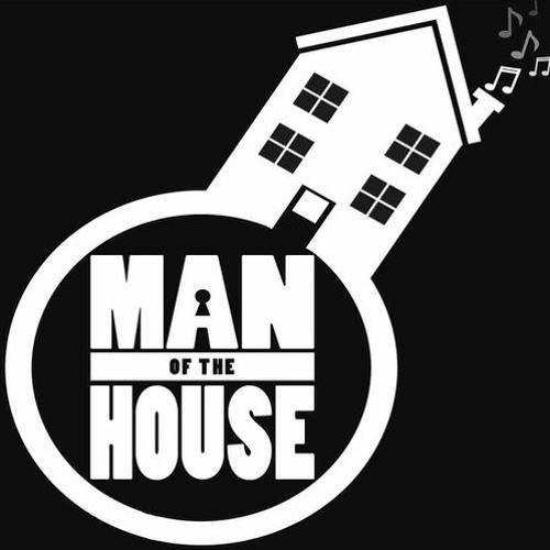 #ManOfTheHouse 07/08/2022 Sundays (Bi-Weekly) 1pm - 3pm GMT