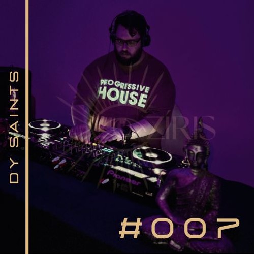 Dy Saints - Oziris Radio #007