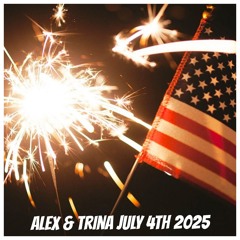 ALEX & TRINA JULY 4th 2025