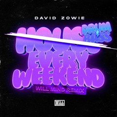 House Every Weekend (Will Mind Bootleg)
