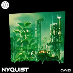 NYQUIST - Caves