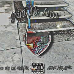 Aint No Luvv (Prod. By 2 Step)