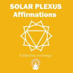 The Solar Plexus Chakra Affirmations