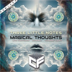 Three Little Notes - Magical Thoughts (Siva Prayojan Remix) Preview