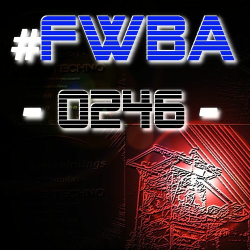 #FWBA 0246 - Fnoob Techno