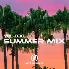 Ibiza Summer Mix 2024 | Nice Sounds - Vol-030 | Best Of Deep House | Tropical House | Lounge
