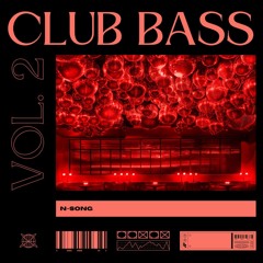 CLUB BASS Vol. 2 (Ultimate Party Mix, BAILE/JERSEY/MIAMI BASS)