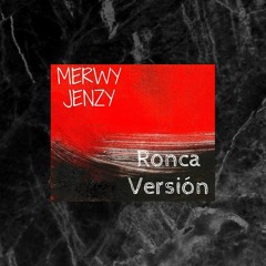 El Merwy Jenzy - Versión Ronca
