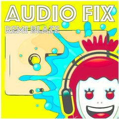 Audio Fix (Original Mix)