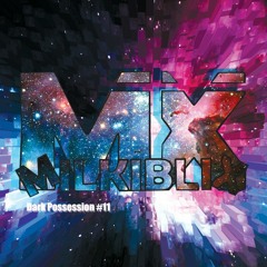 Milkiblix - Dark Possession #11