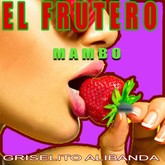 El Frutero Mambo