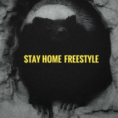 Stay Home Freestyle