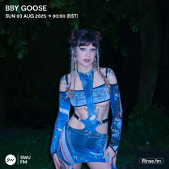 BBY GOOSE - 02 August 2025