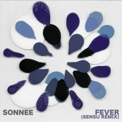 Fever (Sensu Remix)