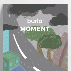 BURLA - MOMENT