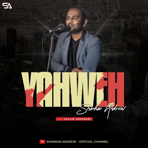 Yahweh | Shankar Andrew | Calvin Immanuel | Tamil Christian Songs | Giftson Durai - John Jebaraj