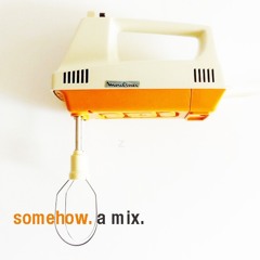 somehow - a mix.