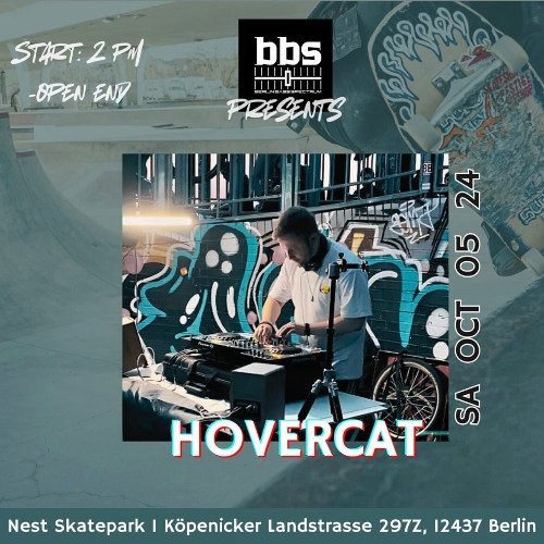 HOVERCAT B2B PLUGIN EARS (modern Jungle set) / BBS @ NEST SKATEPARK BERLIN 05.10.2024