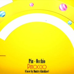 Pin-Occhio - Pinocchio (Dmitry Glushkov remix)