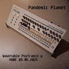 Wavetable PsyTrance @ Home 09.06.2025
