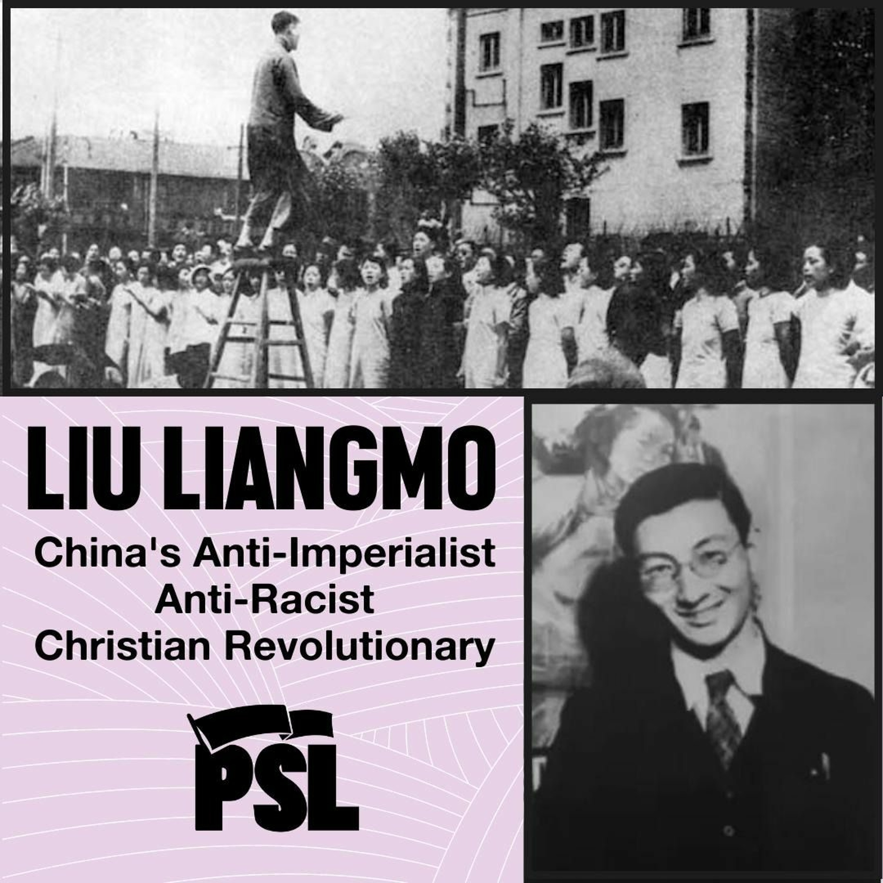 Liu Liangmo: China’s anti-imperialist, anti-racist, Christian revolutionary (pt. 2)